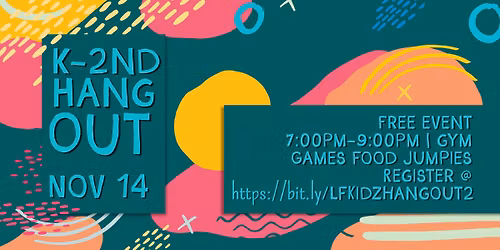 LF Kidz: K-2nd Grade Hangout