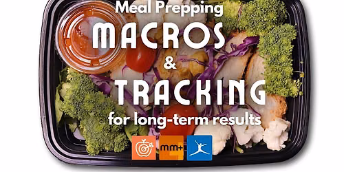 Master Macros & Meal Prep - Dinner Included