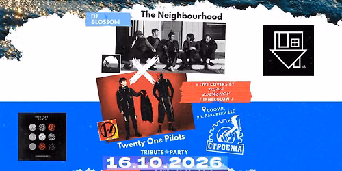 16 OCT | The Neighbourhood X Twenty One Pilots TRIBUTE PARTY @Stroeja