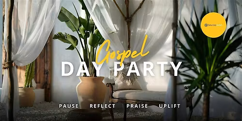 Saturday Selah - Gospel Day Party & Open Mic