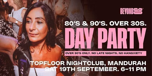 80s & 90s Over 30s Daytime Clubbing - MANDURAH\ud83d\udd7a\ud83c\udffd