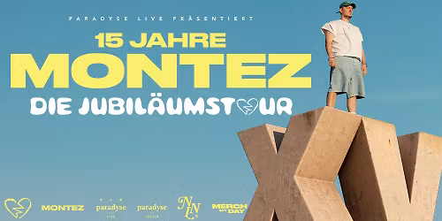 Montez - 15 Jahre Montez \u2013 Die gro\u00dfe Jubil\u00e4ums-Tour 2026 | Ulm-Wiblingen