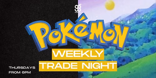 WEEKLY POKEMON TRADE NIGHT!