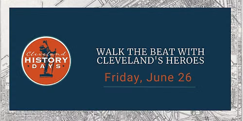 Walk the Beat with Cleveland's Heroes
