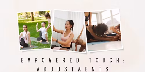 Empowered Touch: Adjustments Workshop w\/Jeanette