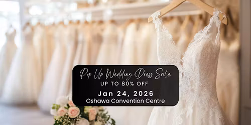 Oshawa Pop Up Wedding Dress Sale