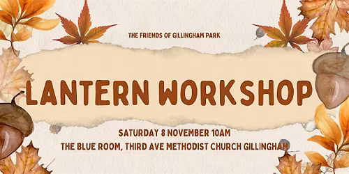 Friends of Gillingham Park Lantern Making Workshop