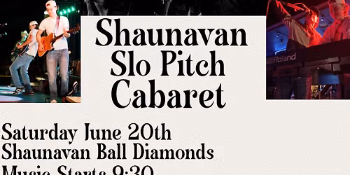 Shaunavon Slo Pitch Caberet