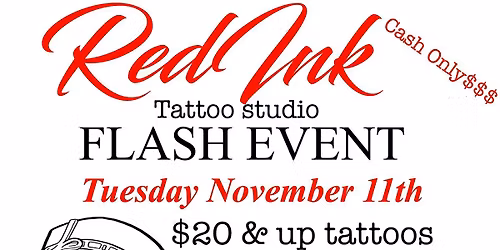 FLASH $20 AND UP TATTOOS AND $10 AND UP PIERCINGS THIS NOVEMBER 11TH!!!