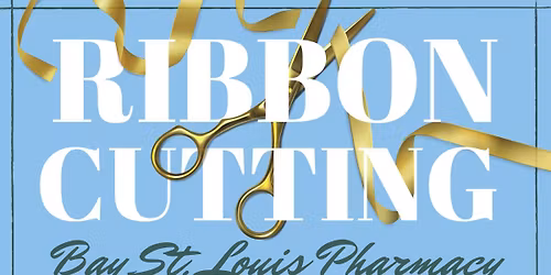 Ribbon Cutting\u2014Bay St. Louis Pharmacy