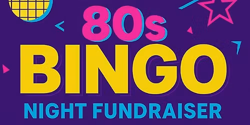 80s Bingo Fundraiser 