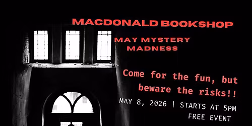 May Mystery Madness at Macdonald Book Shop