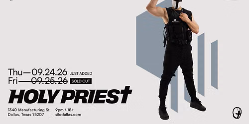 HOLY PRIEST - SILO - Dallas - 09.24.26