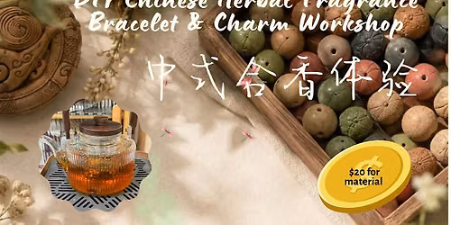 DIY Chinese Herbal Fragrance Bracelet & Charm Workshop \u4e2d\u5f0f\u5408\u9999\u4f53\u9a8c
