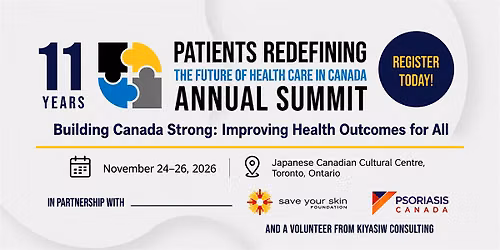 11th Annual Patients Redefining the Future  of Health Care in Canada Summit