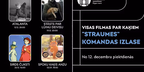 VISAS FILMAS PAR KA\u0136IEM. "STRAUMES" KOMANDAS IZLASE