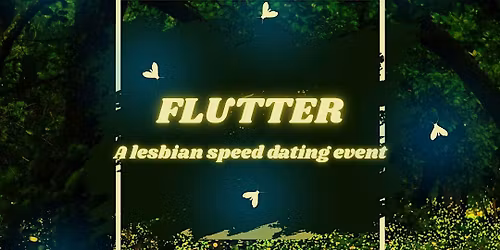 Flutter: A Lesbian Speed Dating Event
