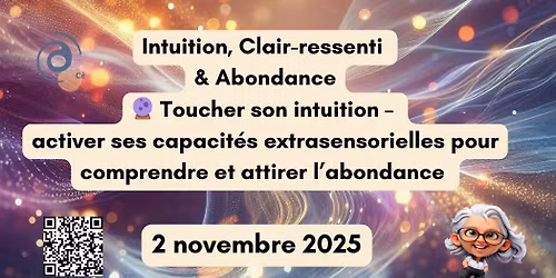 D\u00e9couvrir son clair ressenti - Affiner son intuition et vivre l'abondance \u2728\ud83c\udf3f