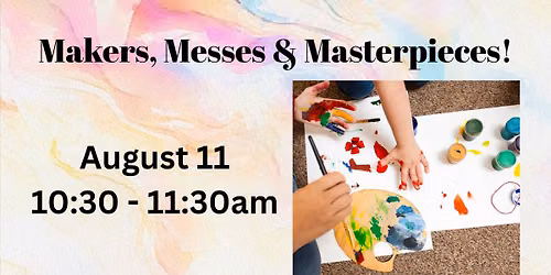 Schoolhouse Storytime: Makers, Messes & Masterpieces!