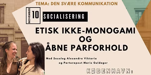 Socialisering Etisk Ikke-Monogami\/\u00c5bne Forhold: Den Sv\u00e6re Kommunikation