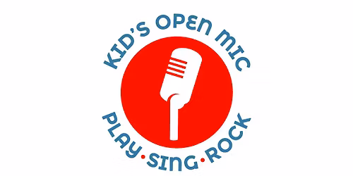 Kids Open Mic - Two Shows