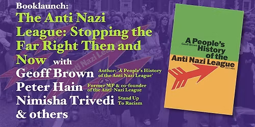 Booklaunch: The Anti Nazi League \u2013 Stopping the Far Right Then and Now