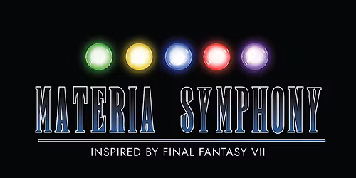 Materia Symphony: Inspired by Final Fantasy VII