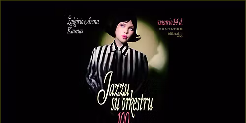 JAZZU + 100 | \u017dalgirio Arena