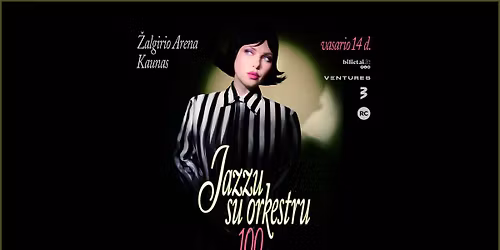 JAZZU + 100 | \u017dalgirio Arena