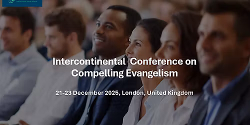 Intercontinental Conference on Compelling Evangelism