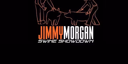 Jimmy Morgan Swine Showdown