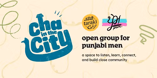 Cha in the City Surrey, BC: Open Space for Punjabi Men