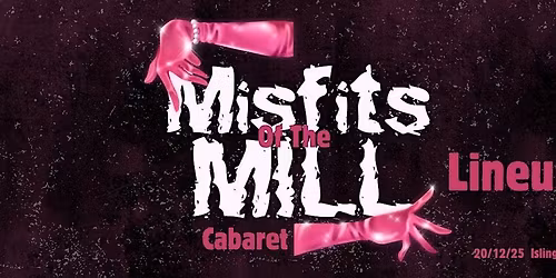 Misfits of the Mill Winter Cabaret 2025