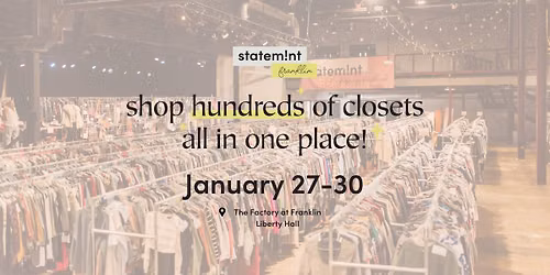 Statemint | Franklin's Spring Pop - Up Adult Consignment for Men + Women