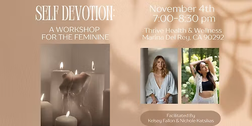SELF DEVOTION: A workshop for the feminine