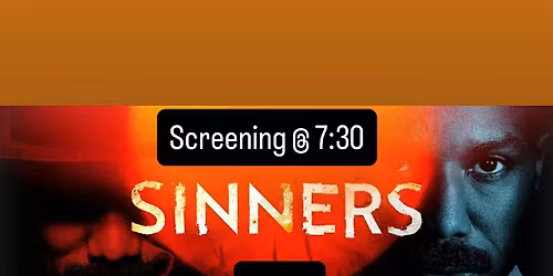 "Sinners" Movie Screening at Chilos