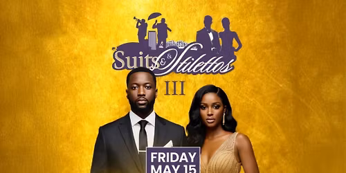 Suits and Stilettos III