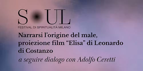 Narrarsi l'origine del male con Proiezione del film "Elisa"