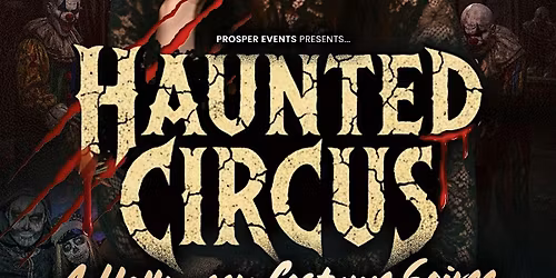 Haunted Circus - San Jose's Halloween Costume Soiree