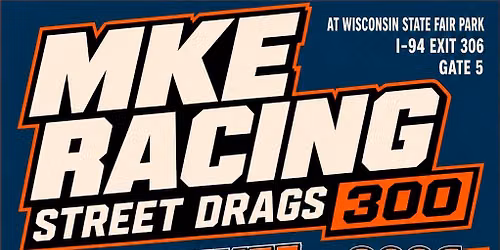 MKE RACING STREET DRAGS 300