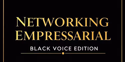 Networking Empresarial \u201cBLACK VOICE EDITION\u201d by Voice Training Boutique.