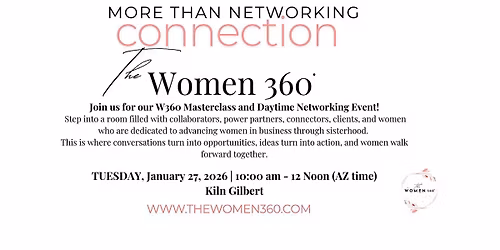 The Women 360 Master Class & Daytime Networking Event