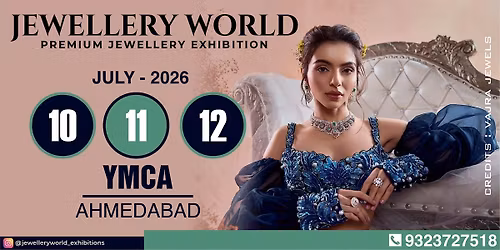 JEWELLERY WORLD EXHIBITION AHMEDABAD JULY 2026
