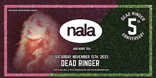 Nala at Dead Ringer [Five Year Anniversary]
