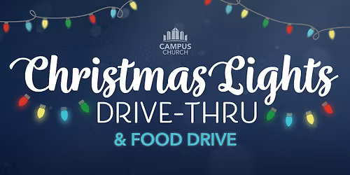 Christmas Lights Drive-Thru  |  Dec. 20