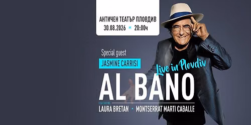 AL BANO - Live in Plovdiv \/\u0410\u043d\u0442\u0438\u0447\u0435\u043d \u0442\u0435\u0430\u0442\u044a\u0440