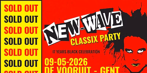 *SOLD-OUT* NewWaveClassiX party @ VOORUIT-Gent 09.05.26