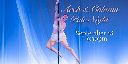 Arch & Column Pole Night  
