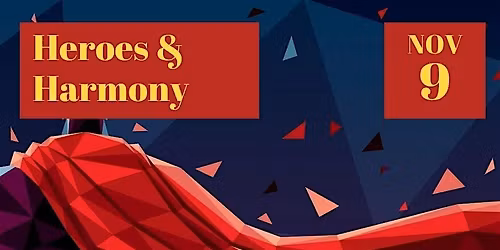 Heroes and Harmony