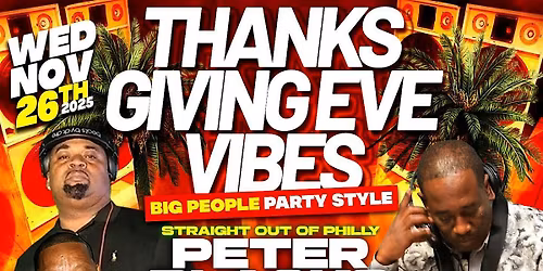 Thanksgiving Eve Vibes!!! Big People Party Style